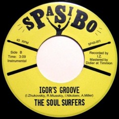 The Soul Surfers – Igor's Groove