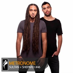 Sultan + Shepard - Metronome #46 [Insomniac.com]