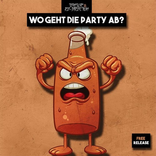 Stream Tensor & Re-Direction - Wo geht die Party ab? (Free Track) by Tensor  & Re-Direction | Listen online for free on SoundCloud