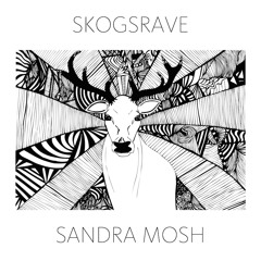 DT:Premiere | Sandra Mosh - Skogsrave [MOSH Musik]