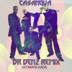 Ultimate Kaos - Casanova [DR Denz's Shuffle Bootleg]