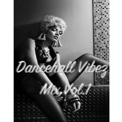 Dancehall Vibez Mix Vol.1 @DeeJayFreak180