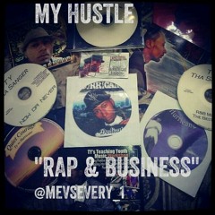 "MY HUSTLE" R&B "RAP & BUSINESS"