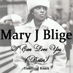 Mary J Blige - I Can Love You (Remix)