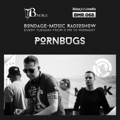 Bondage Music Radio - BMR 068 mixed by Pornbugs