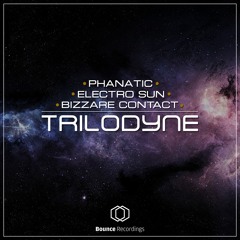 Phanatic & Electro Sun & Bizzare Contact - Trilodyne  / S.C Preview