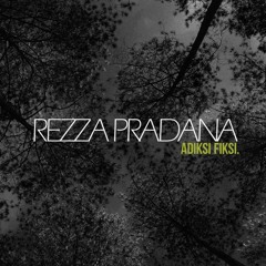 Rezza Pradana - Adiksi