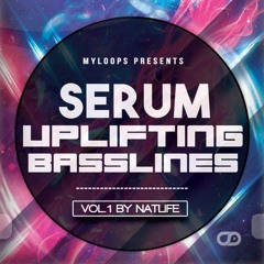 Myloops Serum Uplifting Basslines Vol.1 By Natlife