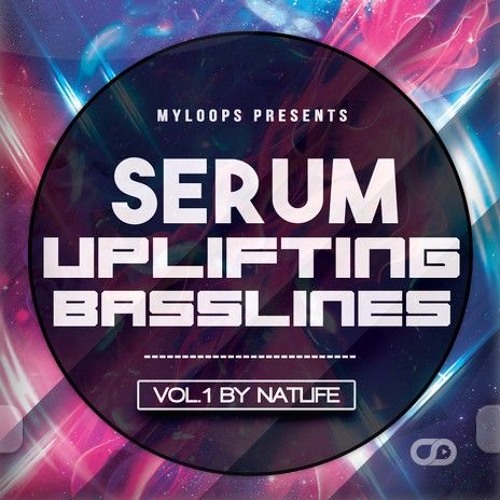 Myloops Serum Uplifting Basslines Vol.1 By Natlife
