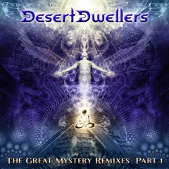 Desert Dwellers - The Great Mystery (TRIBONE Re - Stomp)