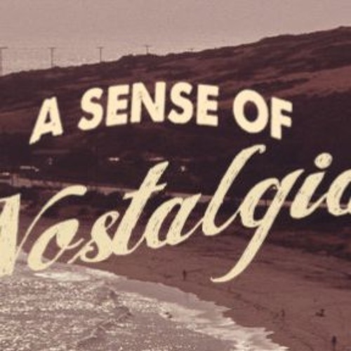 A Sense Of Nostalgia