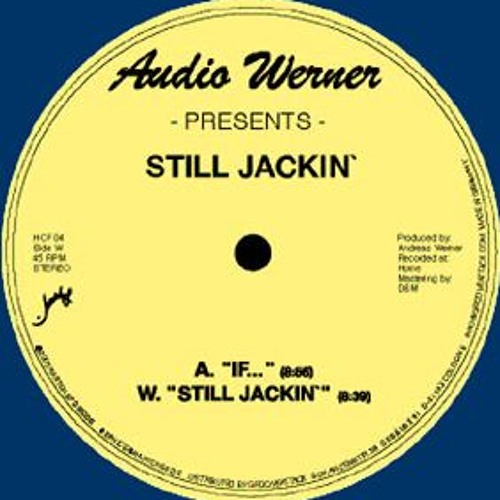 Audio Werner - Still Jackin [HCF 04]