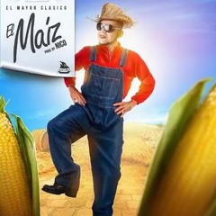 El Mayor Clasico - El Maiz