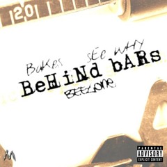 Behind Bars (Ft. See Why & Bakes)[Prod. Beetone]