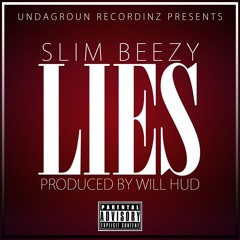 Slim Beezy - Lies (Produced by Will Hud)