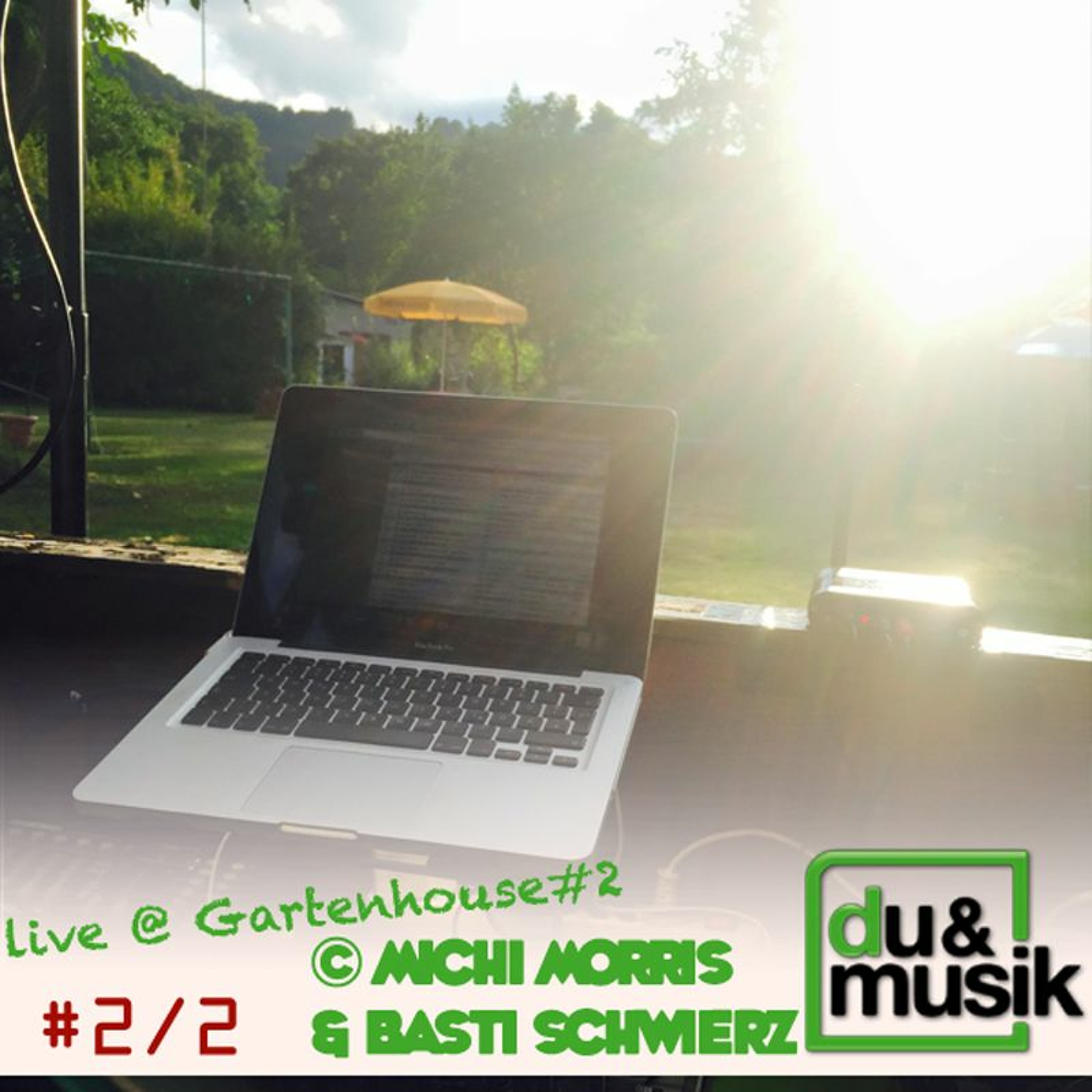 du-und-musik-gartenhouse#2-by-michi-morris-b2b-basti-schwierz episode artwork