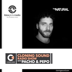 The Natural @ Ibiza Global Radio - Cloning Sound Radio Show 168