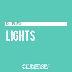 DJ Flex - Lights (EAT TF UP Dubmash)