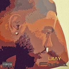 LRay - Faded