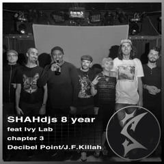 SHAH 8 Year Pt 3 Decibel Point - J.F.Killah