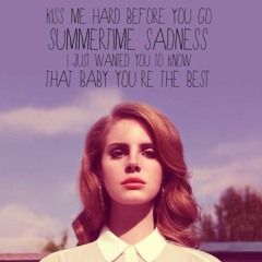 Lana Del Rey - Summertime Sadness (Franz Wilhelm Remix)