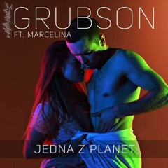 GrubSon - Jedna z planet Ft. Marcelina