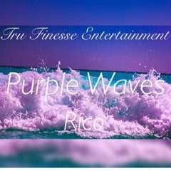 Rico- Purple Waves