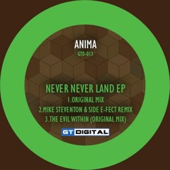 Anima - Never Never Land (Mike Steventon & Side E-Fect Remix)