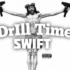 $WIFT Ft PEEJAY "Drill Time"