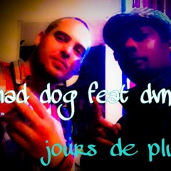 Jours De Pluie "de Landen à Paris" Dvn/Mad Dog
