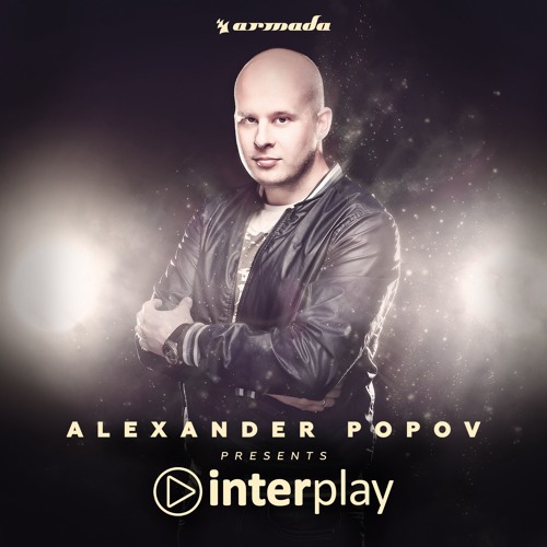 Morning Dawn [Armada] Played By Alexander Popov @ Interplay 044