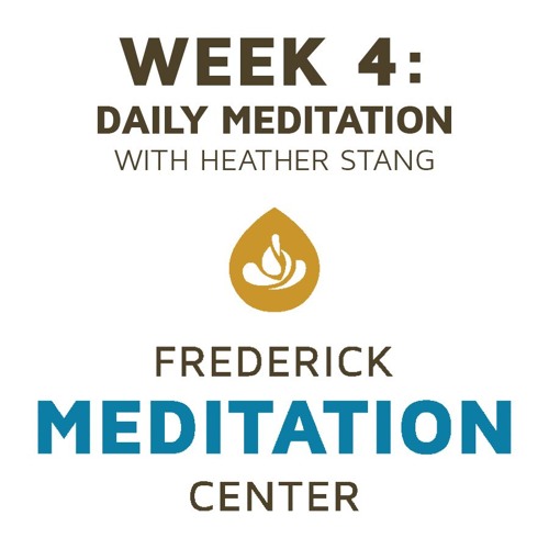 Week 4: Daily Mindfulness Meditation