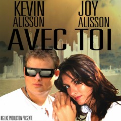 KEVIN ALISSON & JOY ALISSON - AVEC TOI
