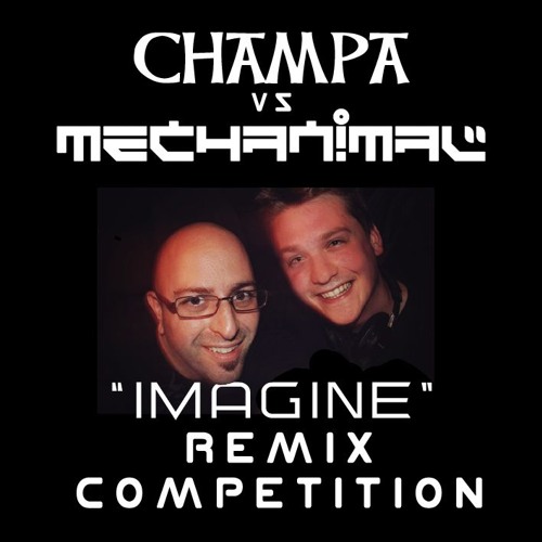Champa Vs Mechanimal - Imagine (Shrooms  REMIX)