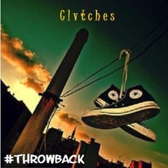 Clvtches -Throwback