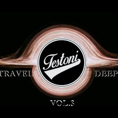 Testoni @ Travel Deep Vol.3