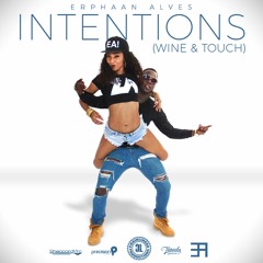 Erphaan Alves - INTENTIONS (Wine And Touch)