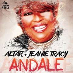 Altar & Jeanie Tracy - Andale (DJ Ademar Remix) Preview