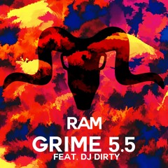 Grime 5.5 (feat. DJ Dirty)