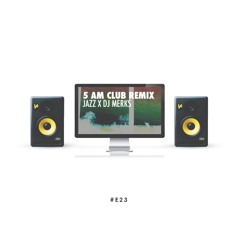 Jazz x DJ Merks - 5 AM (Jersey Club Mix)