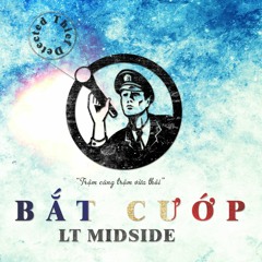 Bắt Cướp - LT Midside