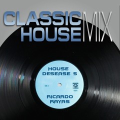 Classic House Mix (House Disease 5)