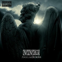 VvG - #TheEssenceEP -  Angels & Demons (prod. x LexiBanks)