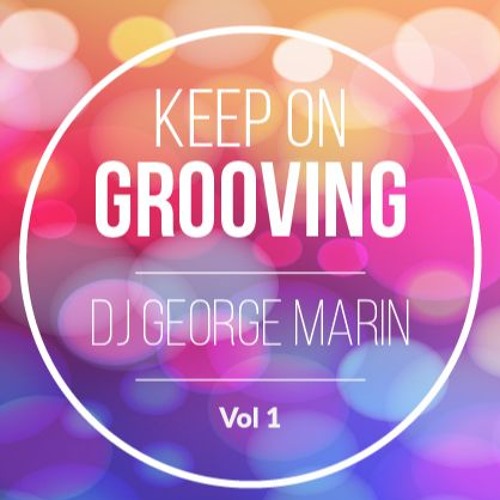 Stream Keep on Grooving Vol 1 by Listen online for free