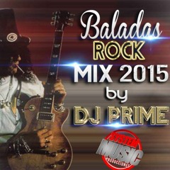 Baladas Rock Mix 2015 By DJPrime & System Music Prod.