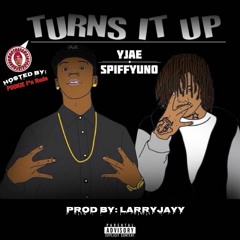 Turns It Up feat. SpiffyUNO (Hosted By Pookie F'n Rude)