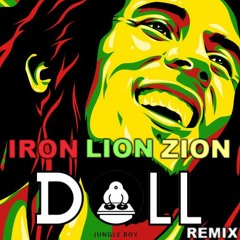 Bob Marley - Iron Lion Zion (Dj DoLL Jungle RMX) (FL)