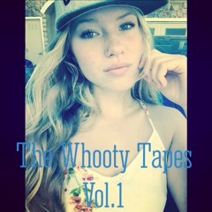 The Whooty Tapes Vol.1