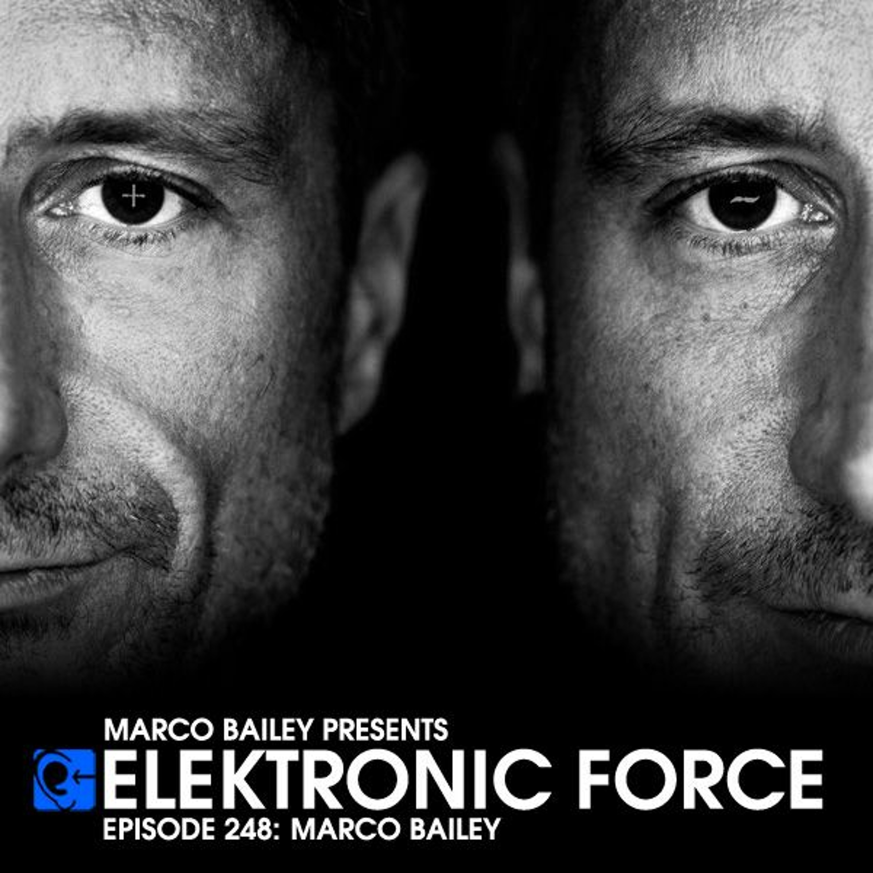 Elektronic Force Podcast by Marco Bailey