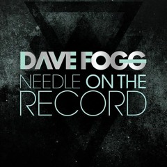 [FREE DOWNLOAD] Dave Fogg - Needle On The Record (HausHed Remix)